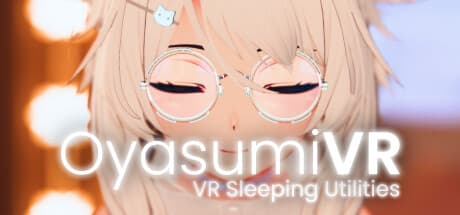 OyasumiVR - VR Sleeping Utilities Steam header image