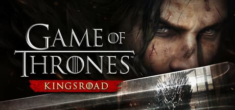 Game of Thrones: Kingsroad Steam header image