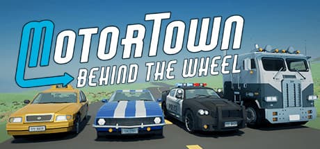 Motor Town: Behind The Wheel Steam header image
